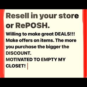 REPOSH OR RESELL IN YOUR OTHER SPACES- lots of great deals to be made